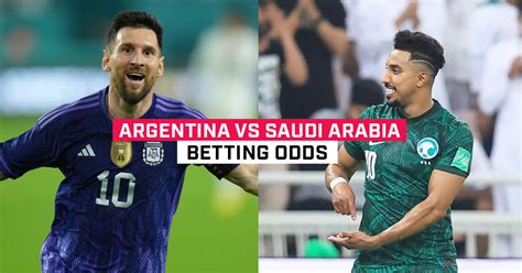 argentina vs saudi arabia betting odds